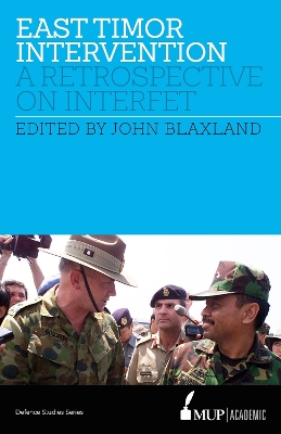 East Timor Intervention: A Retrospective on INTERFET