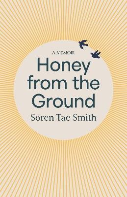 Honey from the Ground