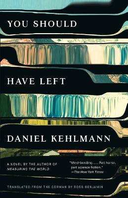 You Should Have Left: A Novel