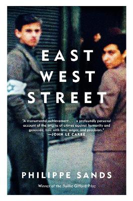 East West Street: On the Origins of Genocide and Crimes Against Humanity