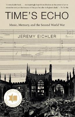 Time's Echo: Music, Memory, and the Second World War