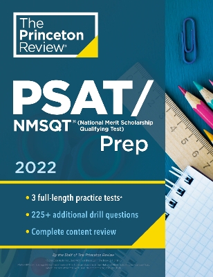 Princeton Review PSAT/NMSQT Prep, 2022: 3 Practice Tests plus Review & Techniques plus Online Tools