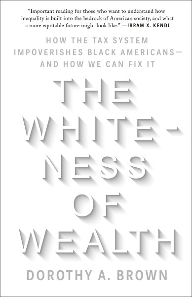 Whiteness of Wealth