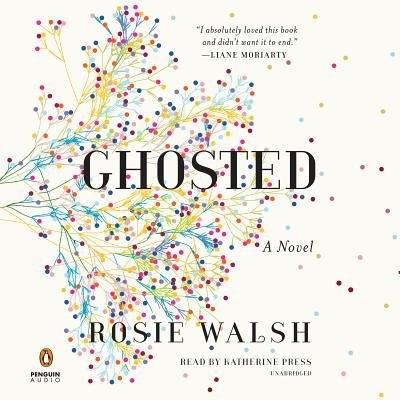 Ghosted: A Novel Unabridged edition