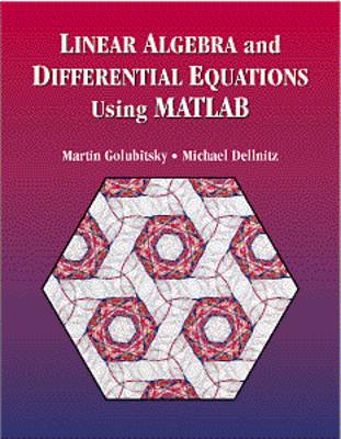 Linear Algebra and Differential Equations Using MATLAB® New edition