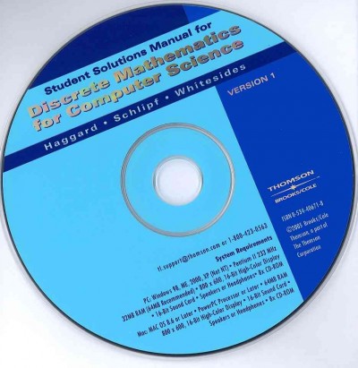 Student Solutions Manual CD-ROM for Haggard/Schilipf/Whitesides Discrete  Mathematics for Computer Science
