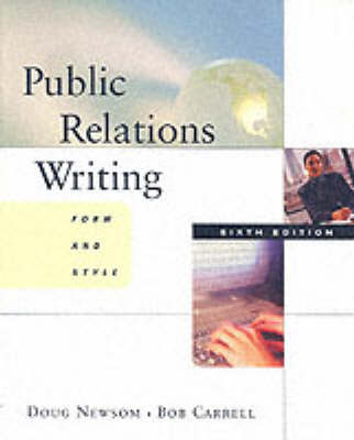 Public Relations Writing: Form and Style 6th Revised edition