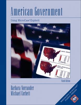 American Government: Using MicroCase ExplorIt 9th Revised edition