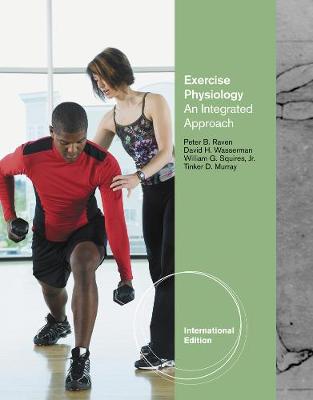 Exercise Physiology: An Integrated Approach, International Edition New edition
