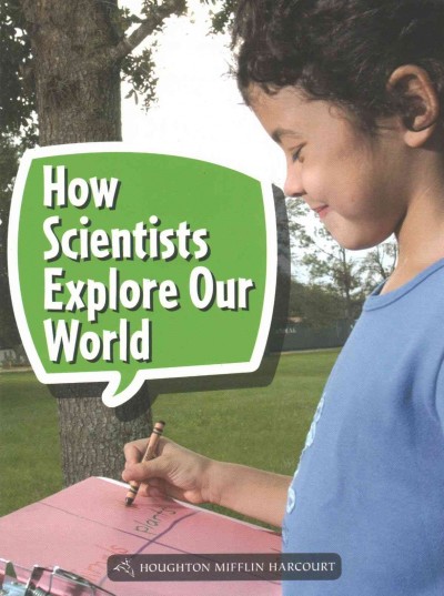 Book 081: How Do Scientists Explore Our World?: Leveled Reader, Enrichment Grade 2