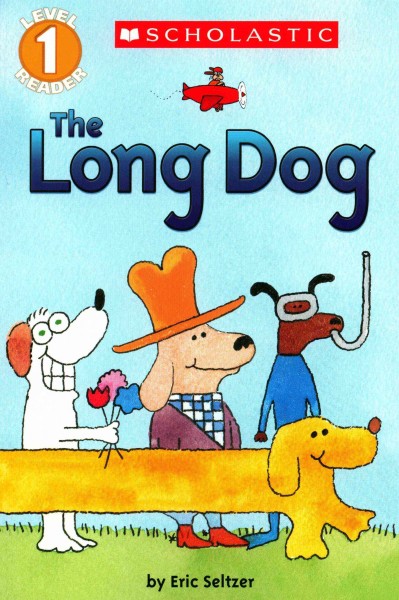 Long Dog (Scholastic Reader, Level 1)