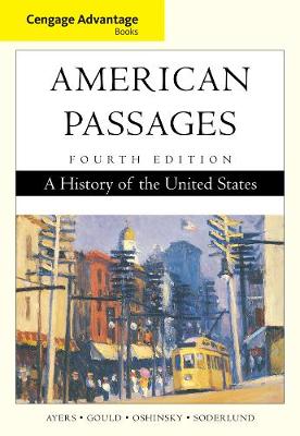 Cengage Advantage Books: American Passages : A History of the United  States 4th Revised edition