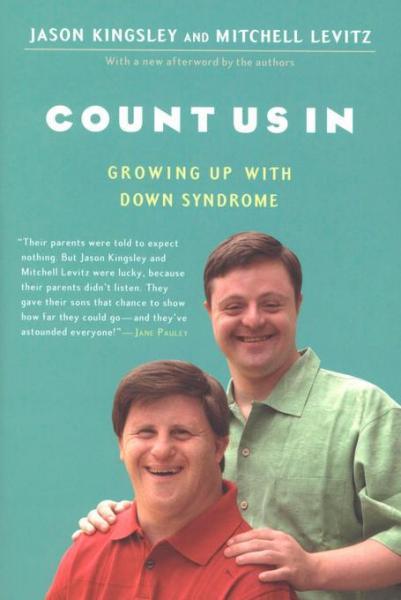 Count Us In: Growing Up with Down Syndrome