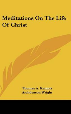 Meditations On The Life Of Christ