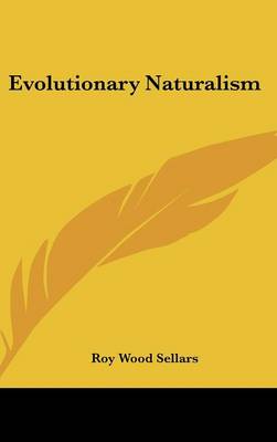 Evolutionary Naturalism: Selected Essays