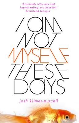 I Am Not Myself These Days