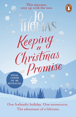 Keeping a Christmas Promise: Escape to Iceland with the most feel-good and uplifting Christmas romance of  2022