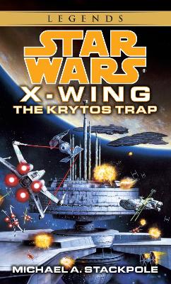 Krytos Trap: Star Wars Legends (Rogue Squadron)