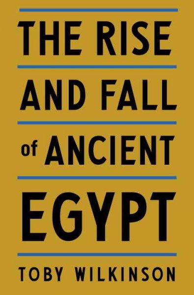 Rise and Fall of Ancient Egypt