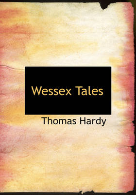 Wessex Tales Large type / large print edition