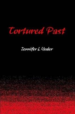 Tortured Past