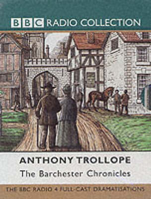 Barchester Chronicles, Radio 4 Classic Series