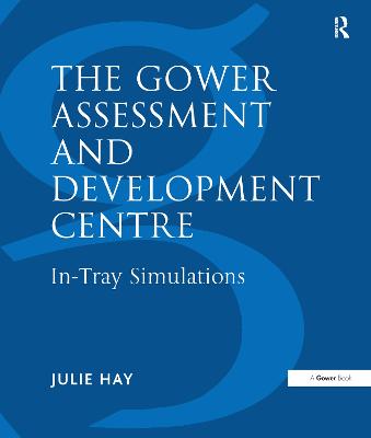 Gower Assessment and Development Centre: In-Tray Simulations