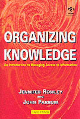 Organizing Knowledge: Introduction to Access to Information 3rd Revised edition