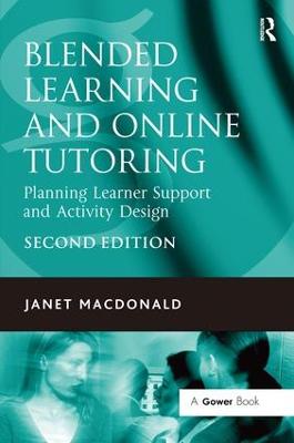 Blended Learning and Online Tutoring: Planning Learner Support and Activity Design 2nd edition