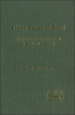 Three Faces of Saul: An Intertextual Approach to Biblical Tragedy