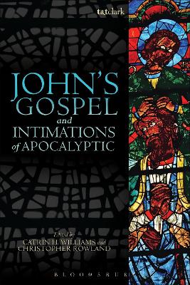 John''s Gospel and Intimations of Apocalyptic