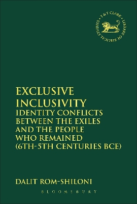 Exclusive Inclusivity: Identity Conflicts between the Exiles and the People who Remained (6th-5th  Centuries BCE)