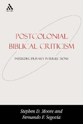 Postcolonial Biblical Criticism: Interdisciplinary Intersections