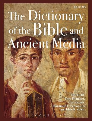 Dictionary of the Bible and Ancient Media
