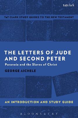 Letters of Jude and Second Peter: An Introduction and Study Guide: Paranoia and the Slaves of Christ