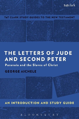 Letters of Jude and Second Peter: An Introduction and Study Guide: Paranoia and the Slaves of Christ