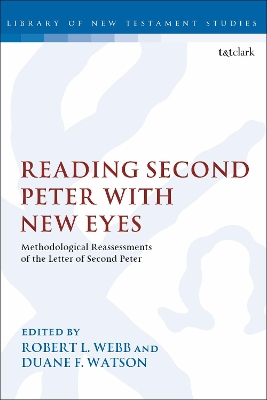 Reading Second Peter with New Eyes: Methodological Reassessments of the Letter of Second Peter