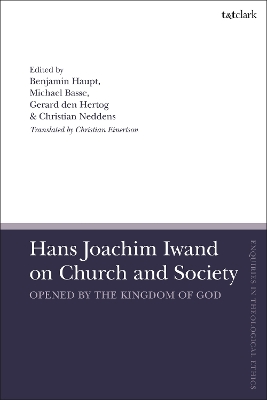 Hans Joachim Iwand on Church and Society: Opened by the Kingdom of God