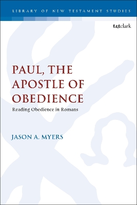 Paul, The Apostle of Obedience: Reading Obedience in Romans
