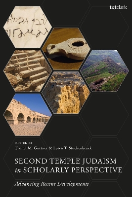 Second Temple Judaism in Scholarly Perspective: Advancing Recent Developments