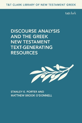 Discourse Analysis and the Greek New Testament: Text-Generating Resources