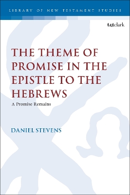 Theme of Promise in the Epistle to the Hebrews: A Promise Remains