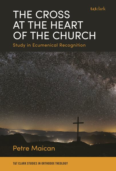 Cross at the Heart of the Church: Study in Ecumenical Recognition