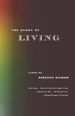 The Glory of Living Main