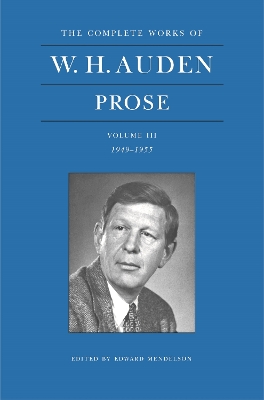 W. H. Auden Prose Volume 3 (1949-1955) Main