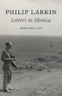 Philip Larkin: Letters to Monica Main