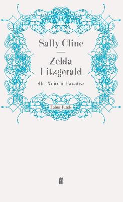 Zelda Fitzgerald: Her Voice in Paradise Main