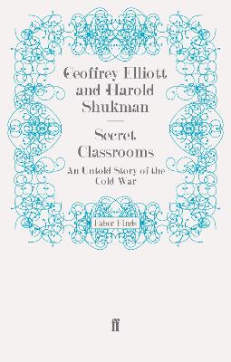 Secret Classrooms: An Untold Story of the Cold War Main