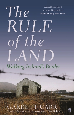 Rule of the Land: Walking Ireland's Border Main