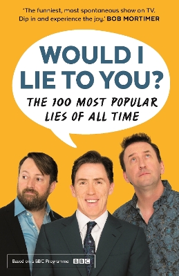 Would I Lie To You? Presents The 100 Most Popular Lies of All Time Main